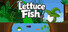 Lettuce Fish