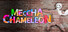 MECCHA CHAMELEON