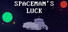 Spaceman's Luck