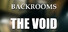 Backrooms: The Void