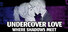 Undercover Love - Where Shadows Meet