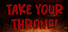 Take Your Throne