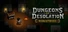 Dungeons of Desolation Remastered