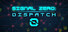 Signal Zero: Dispatch
