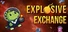 Explosive Exchange