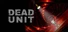 DEAD UNIT