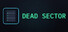 Dead Sector