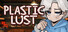 Plastic Lust