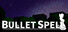 Bullet Spell