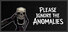 Please Ignore The Anomalies