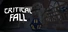 Critical Fall