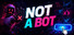 Not A Bot