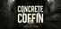 Concrete Coffin