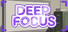 Deep Focus