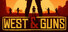 West & Guns