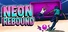 Neon Rebound