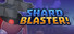 SHARDBLASTER!