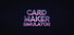Card Maker Simulator