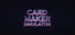 Card Maker Simulator