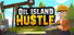Oil Island Hustle