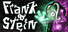 Frank and Stein