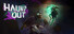 Haunt Out
