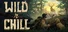 Wild n Chill