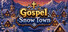 福音雪镇 Gospel Snow Town