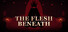 The Flesh Beneath