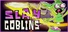 Slay Goblins