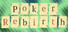 Poker Rebirth