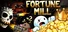 Fortune Mill