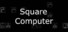 Square Computer