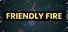 Friendly Fire
