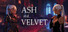 Ash and Velvet