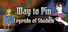Way to Pin: Legends of Shadow