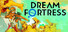 Dream Fortress