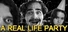 A Real Life Party