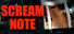 SCREAM NOTE