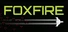 FOXFIRE