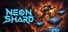 Neon Shard