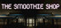 The Smoothie Shop