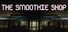 The Smoothie Shop