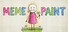 Meme Paint