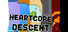 HeartCore Descent