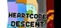 HeartCore Descent