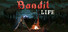 Bandit Life