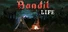Bandit Life