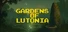 Gardens Of Lutonia