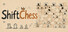 Shift Chess